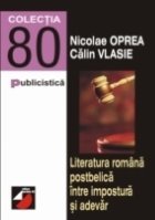 LITERATURA ROMÂNĂ POSTBELICĂ ÎNTRE IMPOSTURĂ