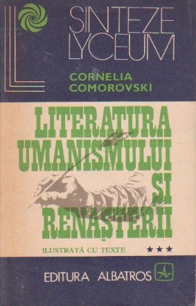 Literatura Umanismului si Renasterii, Volumul al III-lea