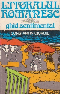 Litoralul romanesc - ghid sentimental