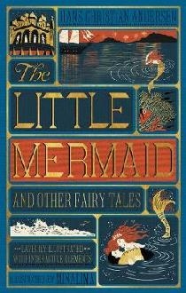 Little Mermaid and Other Fairy Tales, The (Illustrated with