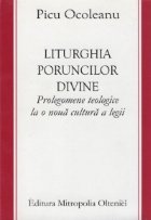 Liturghia poruncilor divine prolegomene teologice