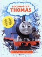 Locomotiva Thomas - Lumea lui Thomas