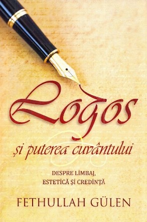 Logos şi puterea cuvântului : despre limbaj, estetică şi credinţă