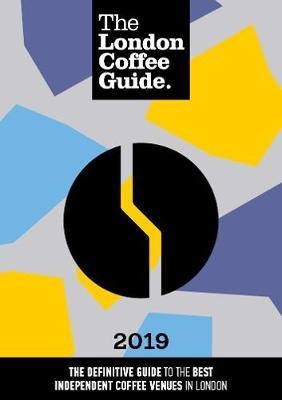 London Coffee Guide 2019