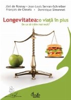 Longevitatea: viata plus traim mai