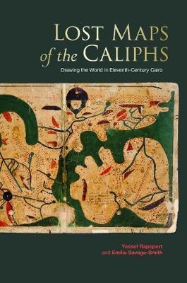 Lost Maps of the Caliphs