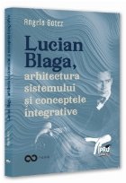 Lucian Blaga, arhitectura sistemului şi conceptele integrative