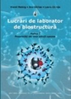 Lucrari laborator biostructura Partea Proprietati