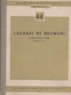 Lucrari drumuri Editia (Colectie STAS)