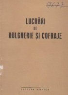 Lucrari de dulgherie si cofraje