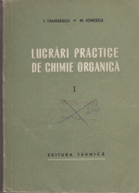 Lucrari practice de chimie organica (Vol I)