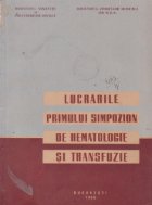 Lucrarile primului simpozion hematologie transfuzie