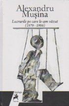 Lucrurile care vazut (1979 1986)