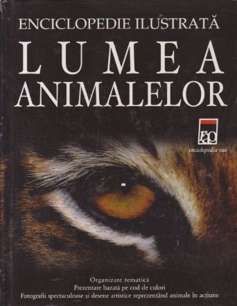 Lumea animalelor - Enciclopedie ilustrata