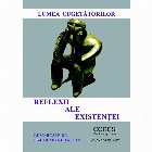 Lumea cugetatorilor. Reflexii ale existentei