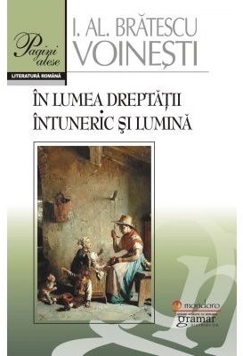 In lumea dreptatii. Intuneric si lumina