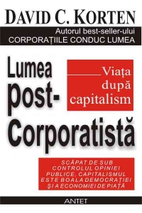 Lumea post-corporatista: viata dupa capitalism