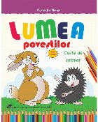 Lumea poveştilor : carte de colorat,nivel 3-5 ani