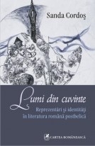 Lumi din cuvinte. Reprezentari si identitati in literatura romana postbelica