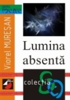 LUMINA ABSENTĂ