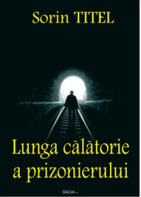 Lunga calatorie a prizonierului