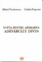 Lupta pentru apararea adevarului divin