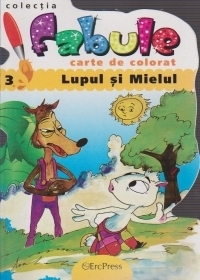 Lupul si mielul. Carte de colorat (Colectia Fabule)