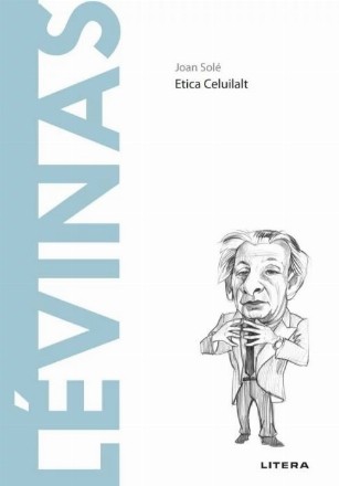 Lévinas : etica celuilalt