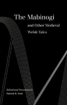 Mabinogi and Other Medieval Welsh Tales