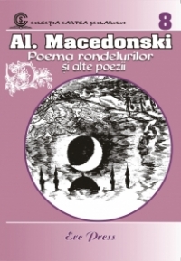 Nr. 8 - Al. Macedonski - Poema rondelurilor si alte poezii