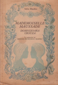 Mademoiselle Maussade / Domnisoara Ursuza (text bilingv)