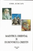 Maestrul oriental duhovnicul crestin