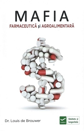 Mafia Farmaceutica si Agro-Alimentara