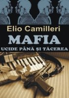 Mafia ucide pana si tacerea