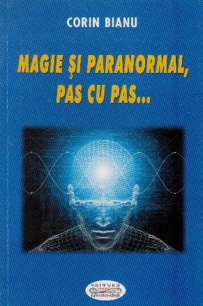 Magie si paranormal, pas cu pas...