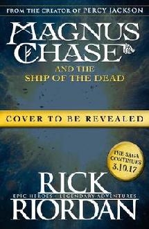 Magnus Chase and the Ship of the Dead (Book 3)