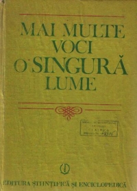 Mai multe voci, o singura lume - Comunicare si societate in prezent si viitor