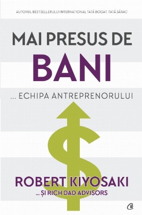 Mai presus de bani... echipa antreprenorului