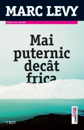 Mai puternic decât frica