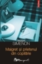 Maigret prietenul din copilarie