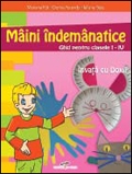 Maini indemanatice - ghid pentru clasele I-IV