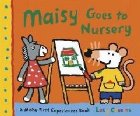 Maisy Goes to Nursery