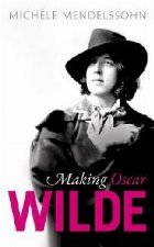 Making Oscar Wilde