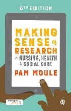 Making Sense of Research in Nursing, Health and Social Care