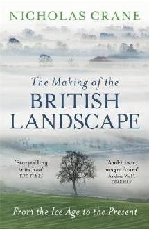 Making Of The British Landscape