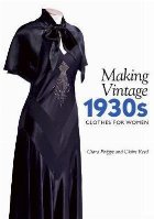 Making Vintage 1930s Clothes for