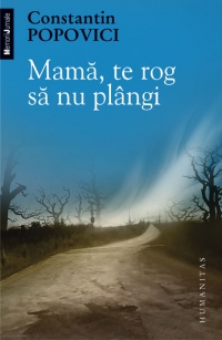 Mama, te rog sa nu plangi