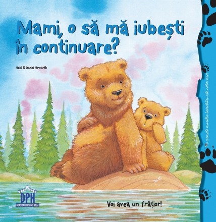 Mami, o sa ma iubesti in continuare?