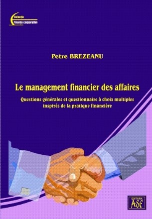 Le management financier des affaires : questions générales et questionnaire à choix multiples inspirés de la pratique financière