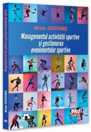 Managementul activităţii sportive şi gestionarea evenimentelor sportive